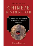 Secrets of Chinese Divination: A Beginner’s Guide to 11 Ancient Oracle Systems