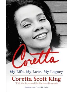 Coretta: My Life, My Love, My Legacy