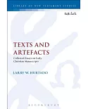 Texts and Artefacts: Selected Essays on Textual Criticism and Early Christian Manuscripts