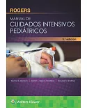 Manual de cuidados intensivos pediátricos/ Pediatric Intensive Care Manual