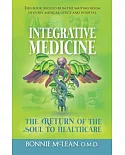 Integrative Medicine: The Return of the Soul to Healthcare