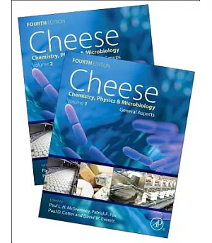 Cheese: Chemistry, Physics & Microbiology