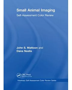 Small Animal Imaging: Self-assessment Color Review