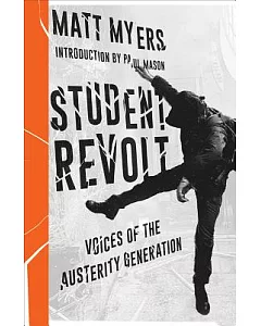 Student Revolt: Voices of the Austerity Generation