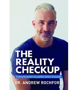 The Reality Check-up: Finding the Perfect Non-perfect Version of Yourself