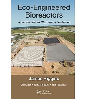 Eco-engineered Bioreactors: Advanced Natural Wastewater Treatment
