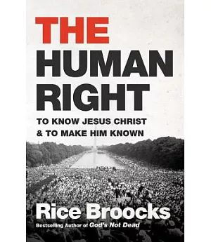 The Human Right: To Know Jesus Christ & to Make Him Known