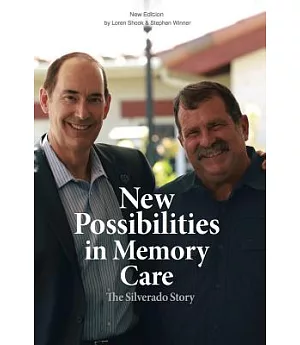 New Possibilities in Memory Care: The Silverade Story