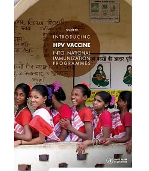 Guide to Introducing HPV Vaccine into National Immunization Programmes