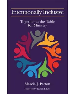 Intentionally Inclusive: Together at the Table for Ministry