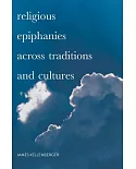 Religious Epiphanies Across Traditions and Cultures