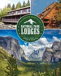 The Complete Guide to the National Park Lodges