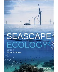 Seascape Ecology: Taking Landscape Ecology into the Sea