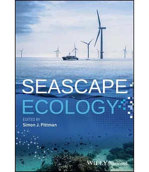Seascape Ecology: Taking Landscape Ecology into the Sea