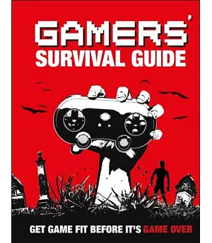 Gamers’ Survival Guide