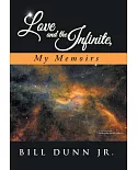 Love and the Infinite, My Memoirs