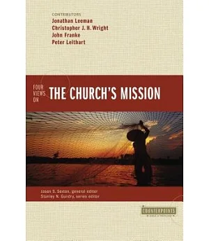 Four Views on the Church’s Mission