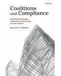 Coalitions and Compliance: The Political Economy of Pharmaceutical Patents in Latin America