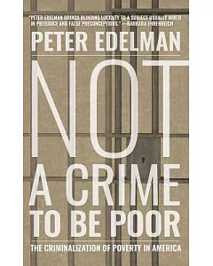Not a Crime to Be Poor: The Criminalization of Poverty in America - Library Edition