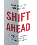 Shift Ahead: How the Best Companies Stay Relevant in a Fast-changing World