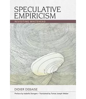 Speculative Empiricism: Revisiting Whitehead