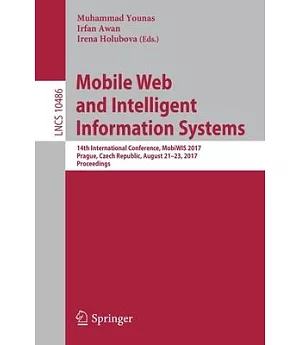 Mobile Web and Intelligent Information Systems: 14th International Conference, Proceedings