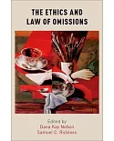 The Ethics and Law of Omissions