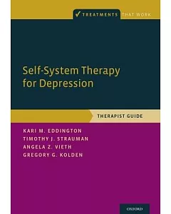 Self-system Therapy for Depression: Therapist Guide