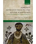 Adrian’s Introduction to the Divine Scriptures: An Antiochene Handbook for Scriptural Interpretation