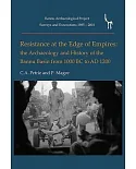 Resistance at the Edge of Empires: The Archaeology and History of the Bannu Basin, Pakistan from 1000 Bc to Ad 1200