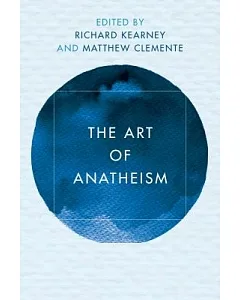 The Art of Anatheism