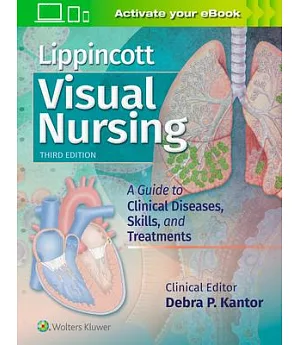 Visual Nursing: A Guide to Diseases, Skills, and Treatments