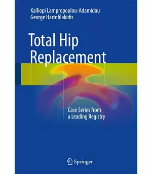 Total Hip Replacement: Case Series from a Leading Registry