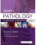 Mosby’s Pathology for Massage Therapists