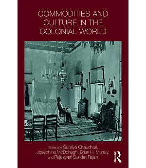 Commodities and Culture in the Colonial World