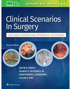 Clinical Scenarios in Surgery: Decision Making and Operative Technique