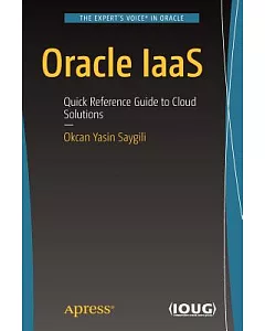 Oracle IaaS: Quick Reference Guide to Cloud Solutions