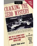 Cracking the Zero Mystery: How the U.S. Learned to Beat Japan’s Vaunted Wwii Fighter Plane