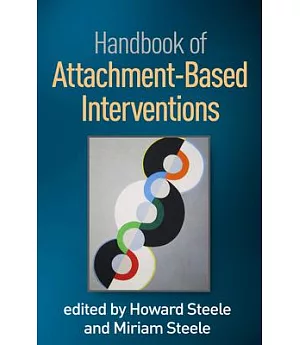 Handbook of Attachment-based Interventions