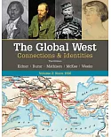 The Global West: Connections & Identities: Since 1550