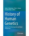 History of Human Genetics: Aspects of Its Development and Global Perspectives