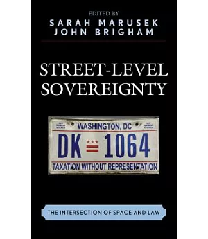 Street-level Sovereignty: The Intersection of Space and Law