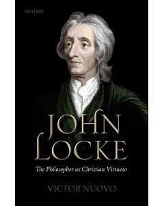 John Locke: The Philosopher as Christian Virtuoso