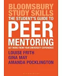 The Student’s Guide to Peer Mentoring: Get More from Your University Experience