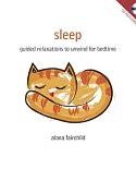Sleep: Guided relaxations for unwinding at bedtime