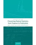 Presenting Medical Statistics from Proposal to Publication