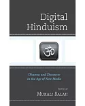 Digital Hinduism: Dharma and Discourse in the Age of New Media