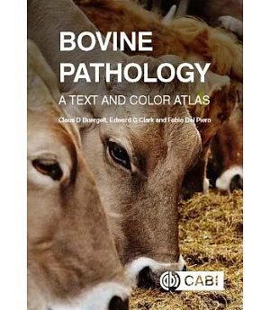 Bovine Pathology: A Text and Color Atlas