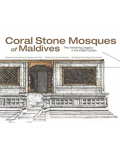 Coral Stone Mosques of Maldives: The Vanishing Legacy of the Indian Ocean
