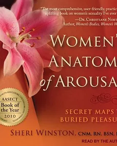 Women’s Anatomy of Arousal: Secret Maps to Buried Pleasure: Bonus Material: Illustrations Included in Printable PDF Format